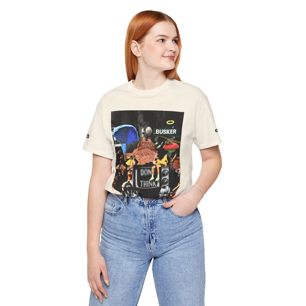 Creative Unisex Graphic Tee - 'I Don't Think' Busker Design