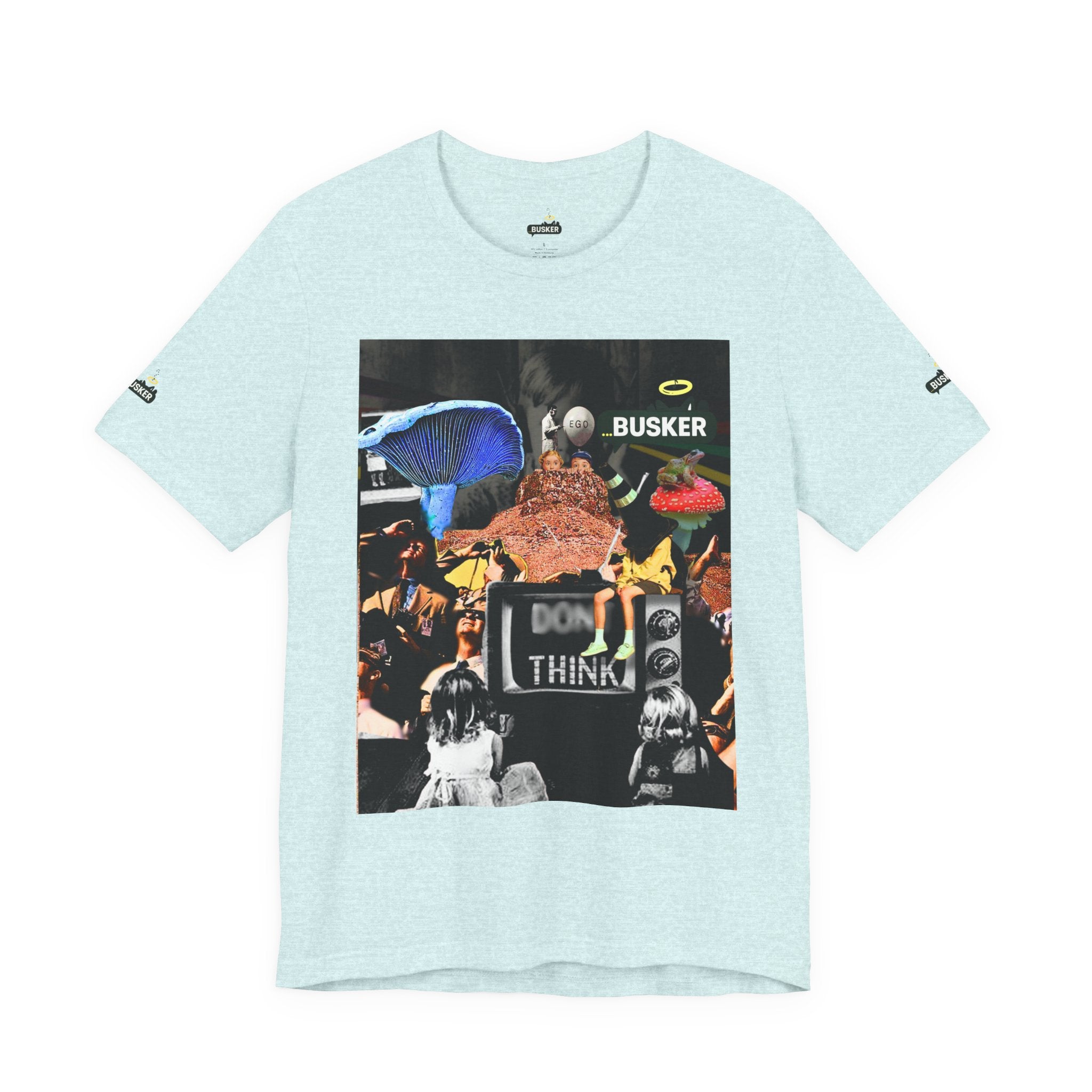 Creative Unisex Graphic Tee - 'I Don't Think' Busker Design