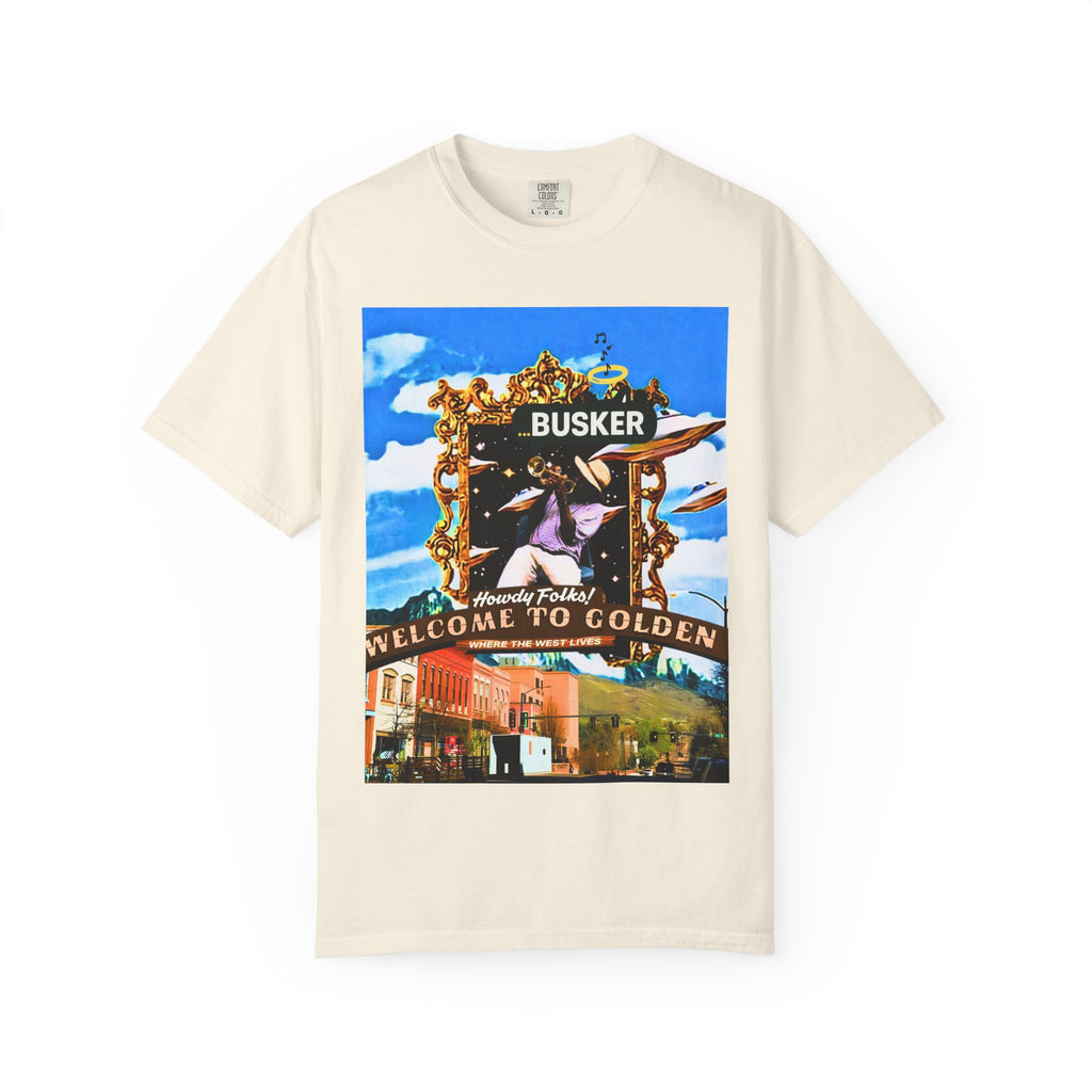 "Welcome to Golden" Exclusive Busker Unisex Garment-Dyed T-shirt, Music Lover Gift, Vintage Style Tee, Festival Wear, Casual Outfit
