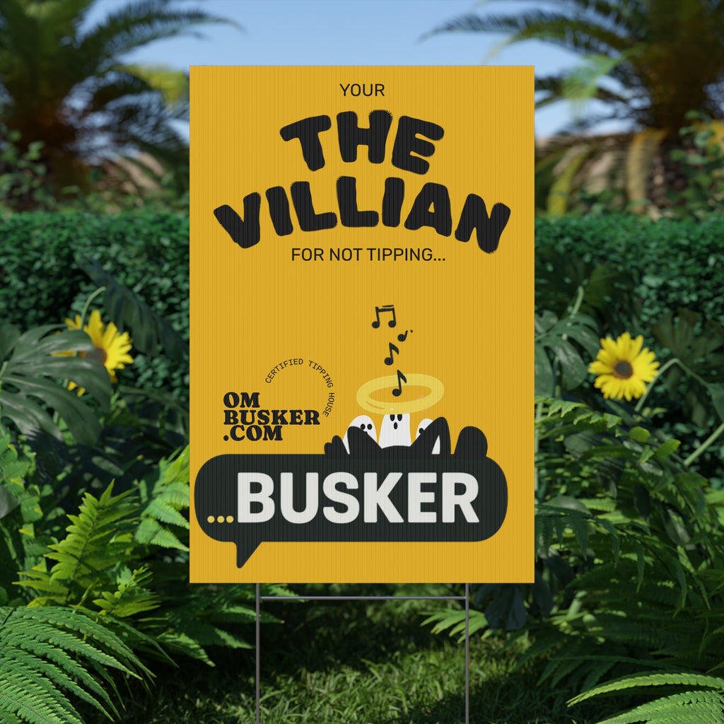 Custom Busker Plastic Yard Sign - Fun Event Signage, Outdoor Decoration, Gift for Street Performers, Yard Sign for Festivals, Humor Sign